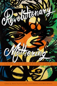 Revolutionary_mothering - Gumbs